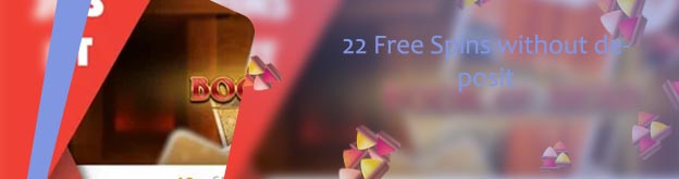 22 free spins no deposit