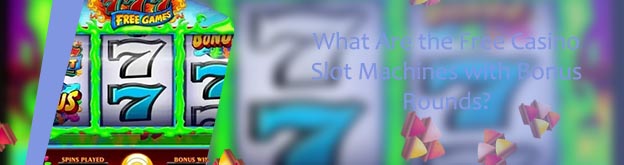 Free slot machines with bonus rounds