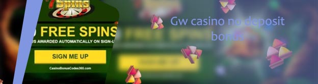 Gw casino no deposit sign up bonus