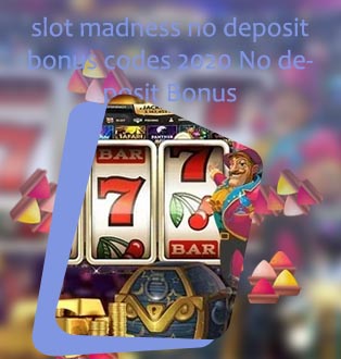 Slot madness casino no deposit bonus codes 2020